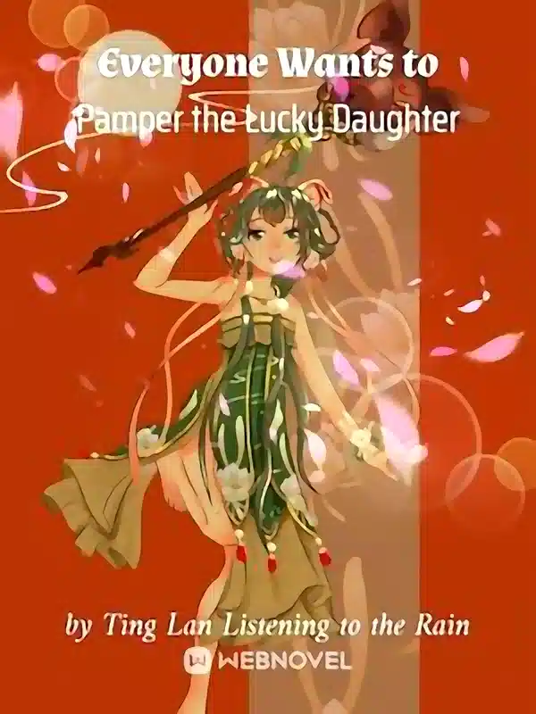 Everyone Wants to Pamper the Lucky Daughter cover