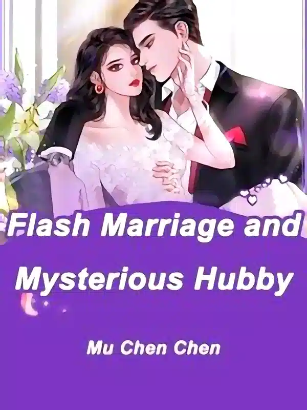 Flash Marriage and Mysterious Hubby cover