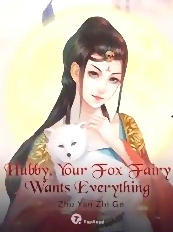 Hubby, Your Fox Fairy Wants Everything cover