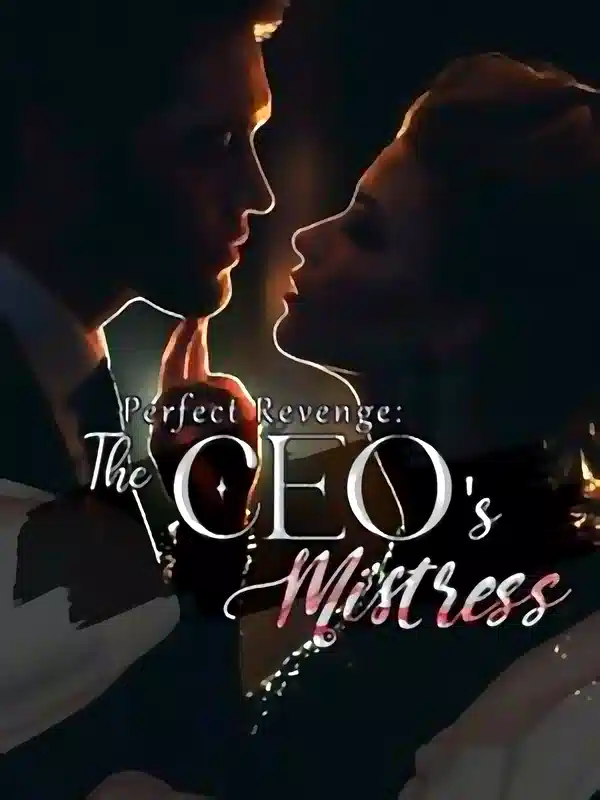 Perfect Revenge : CEO's Lovely Mistress novel cover