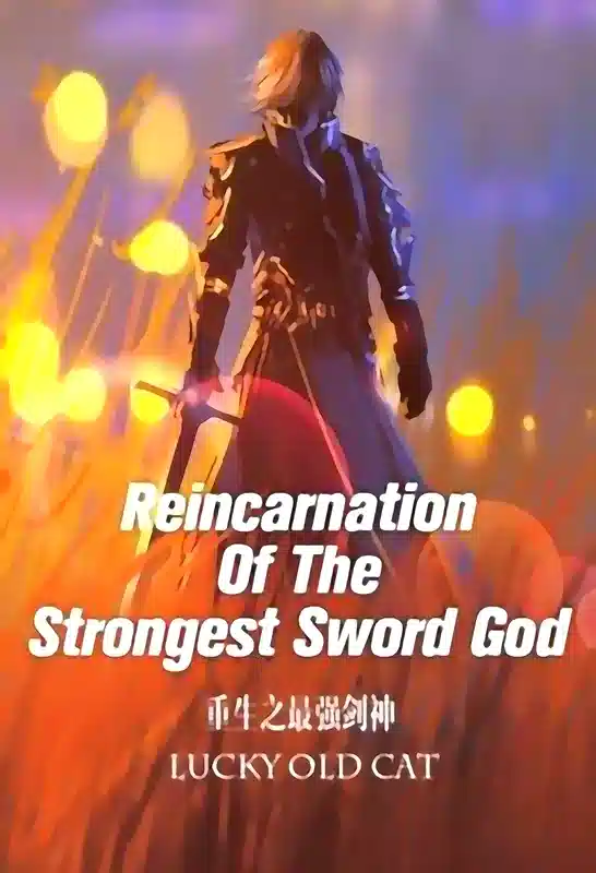 Reincarnation Of The Strongest Sword God novel cover