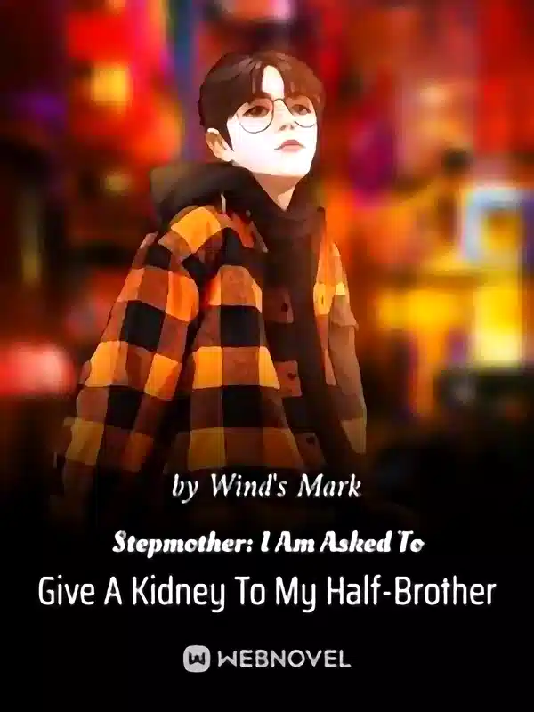 Stepmother: I Am Asked To Give A Kidney To My Half-Brother novel cover