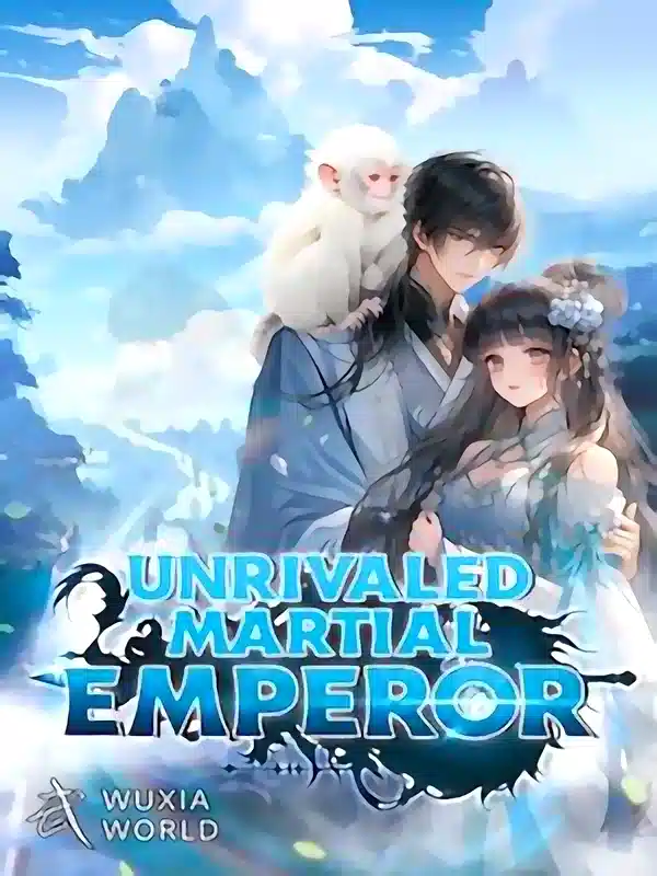 Unrivaled Martial Emperor cover