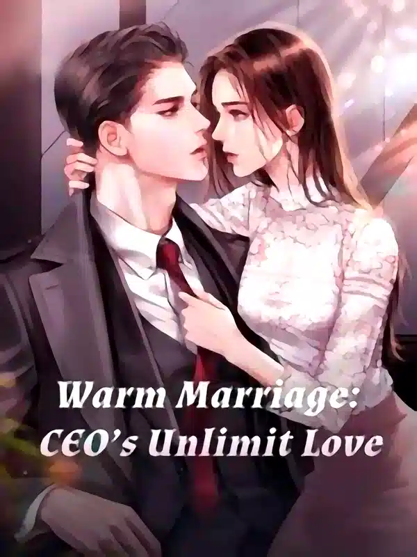 Warm Marriage: CEO's Unlimit Love cover